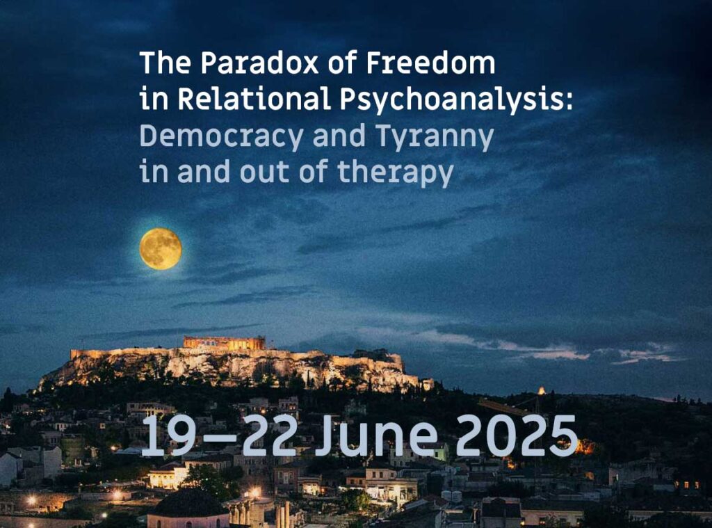 June 19-22, 2025. 
The Paradox of Freedom in Relational Psychoanalysis: Democracy and Tyranny in and out of therapy