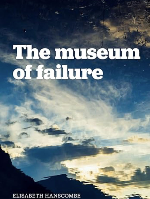 Hanscombe Cover The Museum Of Failure